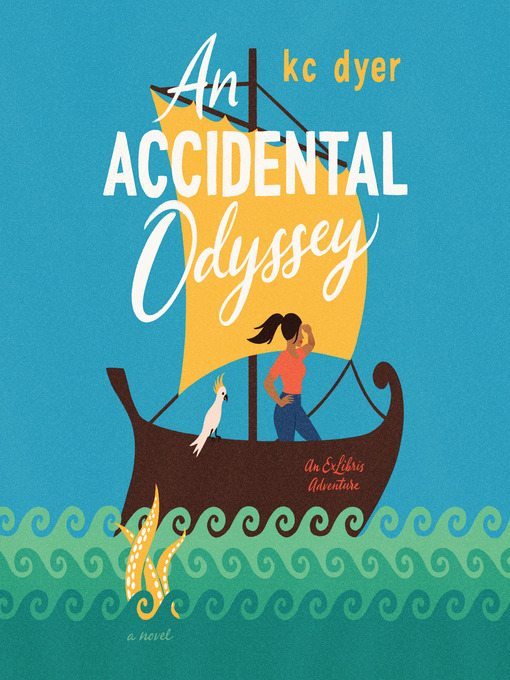 Title details for An Accidental Odyssey by kc dyer - Wait list